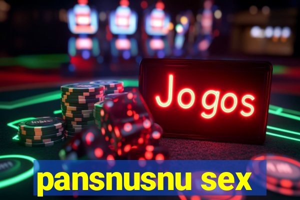 pansnusnu sex